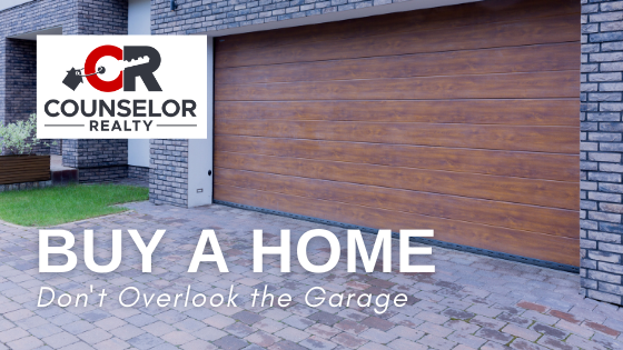 Consider the Garage - Buy a Home - Counselor Realty